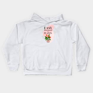 Easy Distracted by Plants Kids Hoodie